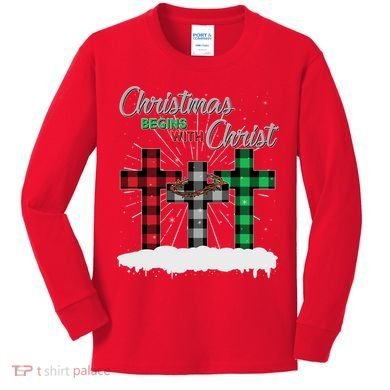 Christmas Begins With Christ Jesus Birthday Kids Long Sleeve Shirt