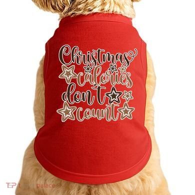 Christmas Calories Don't Count  Doggie Tank