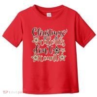 Christmas Calories Don't Count  Toddler T-Shirt thumb 0