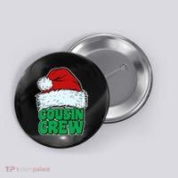 Christmas Cousin Crew Button thumb 0