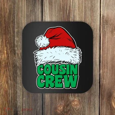 Christmas Cousin Crew Coaster