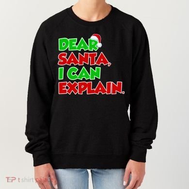 Christmas Dear Santa I Can Explain Women's Sweatshirt