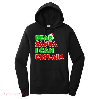 Christmas Dear Santa I Can Explain Women's Hoodie