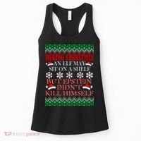 Christmas Elf May Sit On A Shelf But Epstein Didn't Kill Himself Women's Tank Top thumb 0