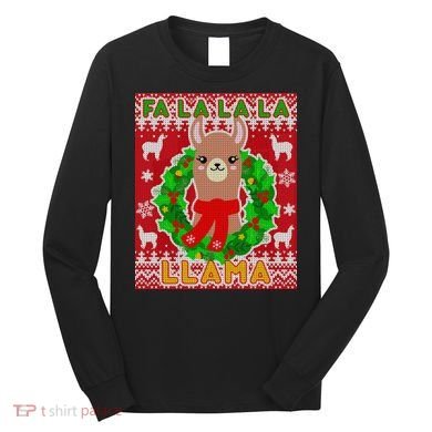 Christmas Fa La La La Llama Ugly Sweater Long Sleeve Shirt