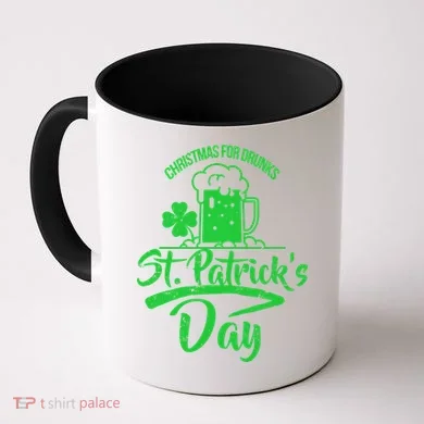 Christmas For Drunks St. Patrick's Day Coffee Mug