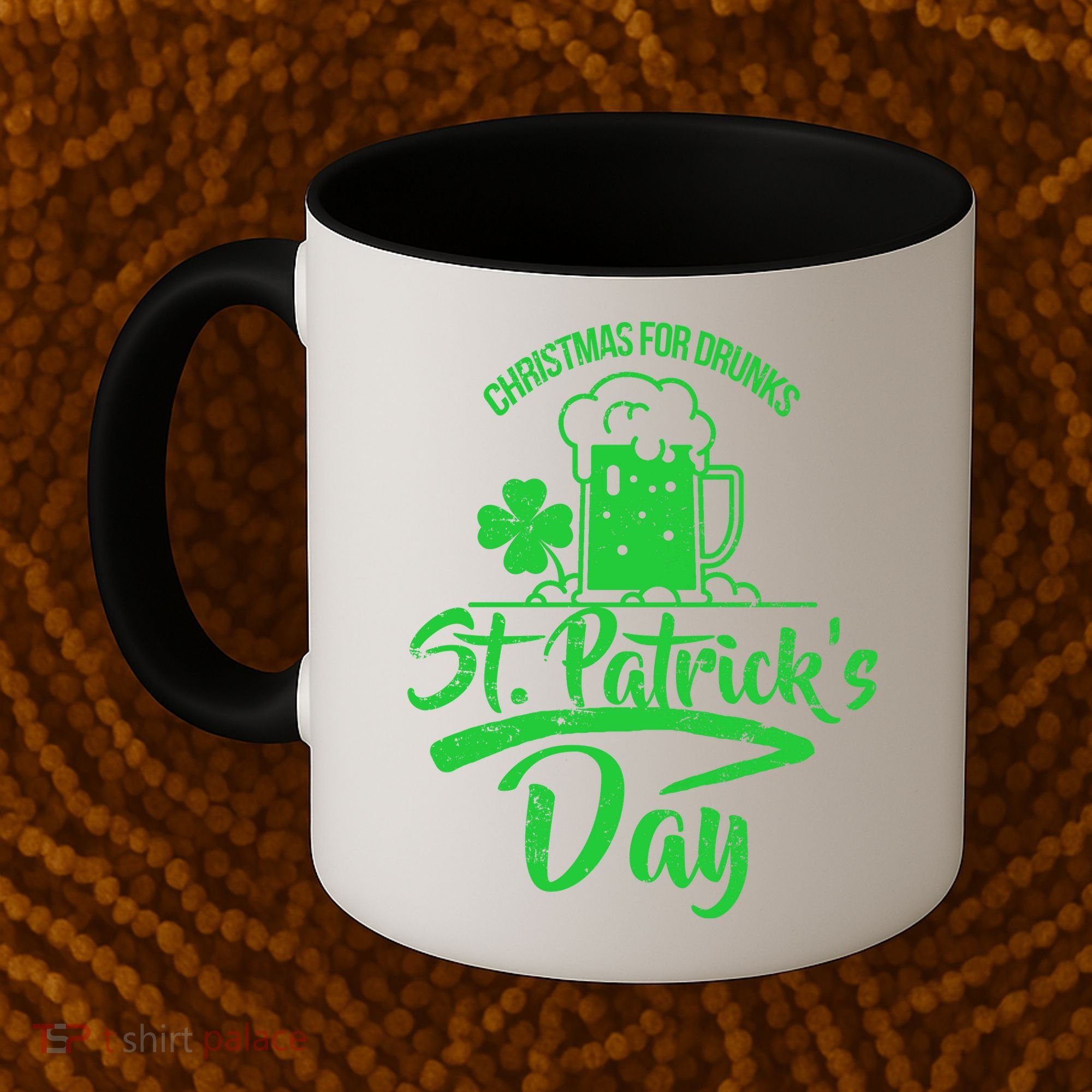 Christmas For Drunks St. Patrick's Day Coffee Mug