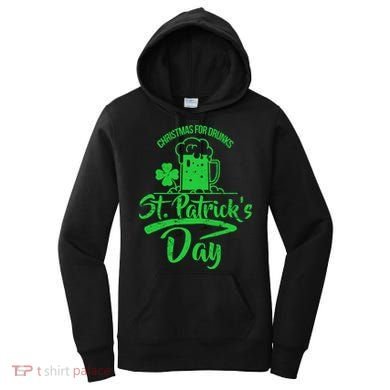 Christmas For Drunks St. Patrick's Day Women's Hoodie