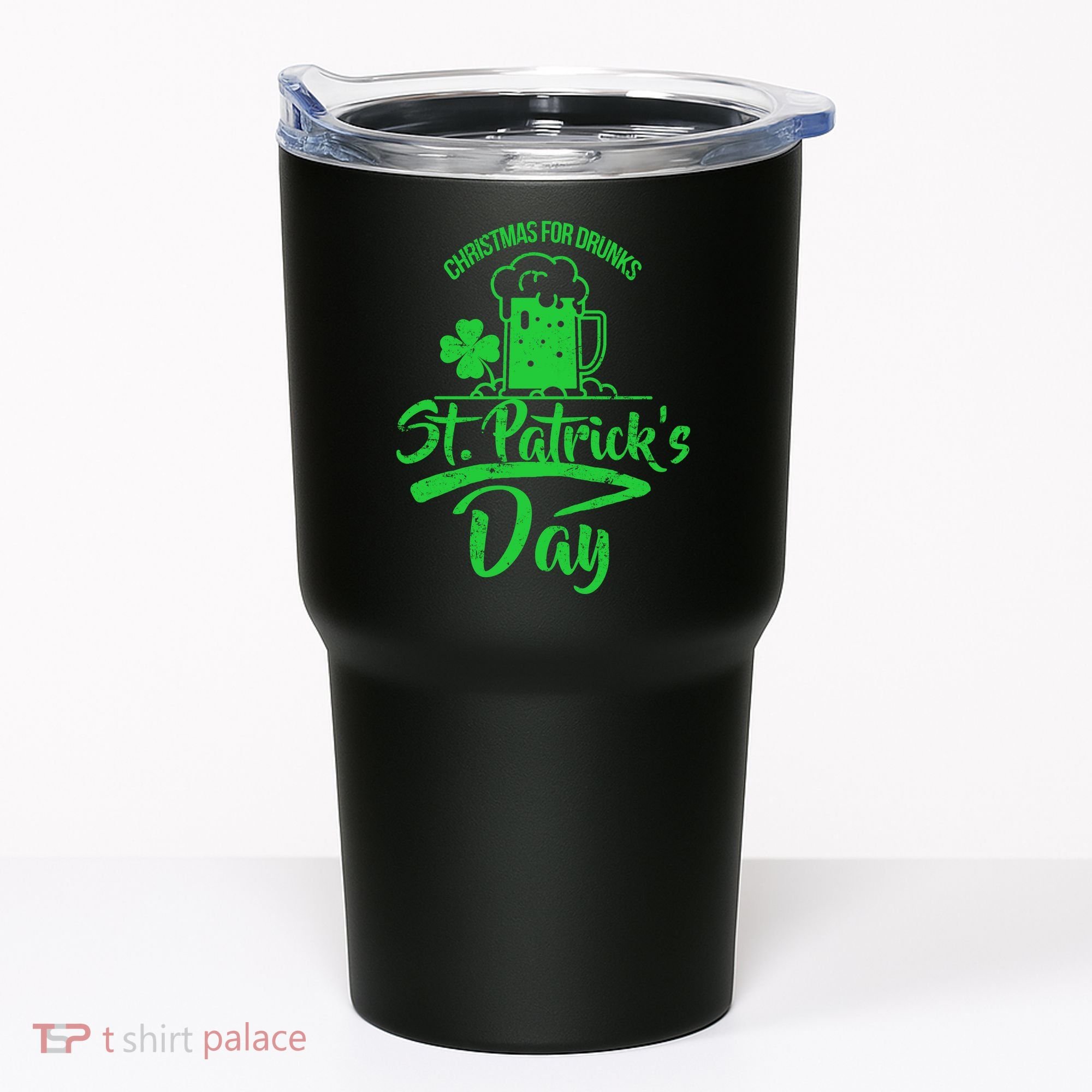 Christmas For Drunks St. Patrick's Day Tumbler