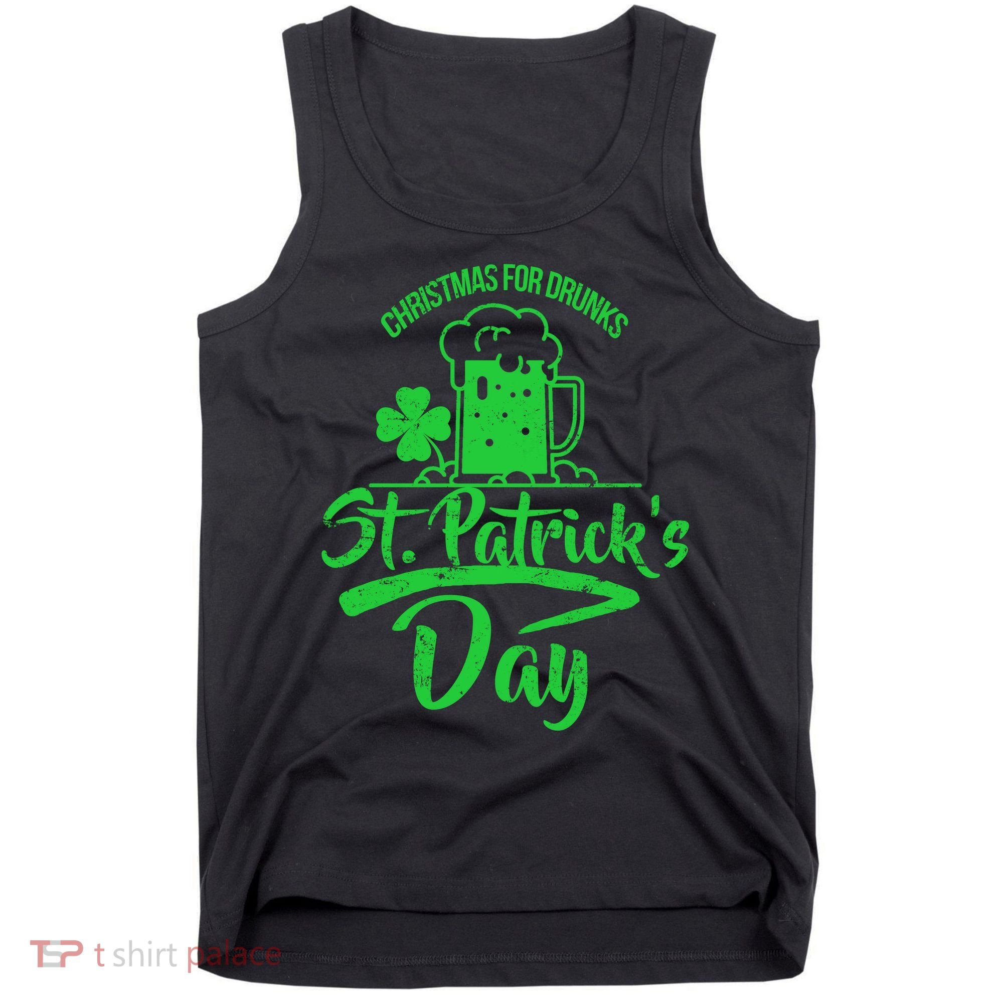 Christmas For Drunks St. Patrick's Day Tank Top