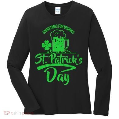 Christmas For Drunks St. Patrick's Day Women's Long Sleeve Shirt