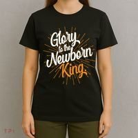 Christmas Glory To The Newborn King T-Shirt thumb 4