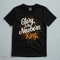 Christmas Glory To The Newborn King T-Shirt thumb 5