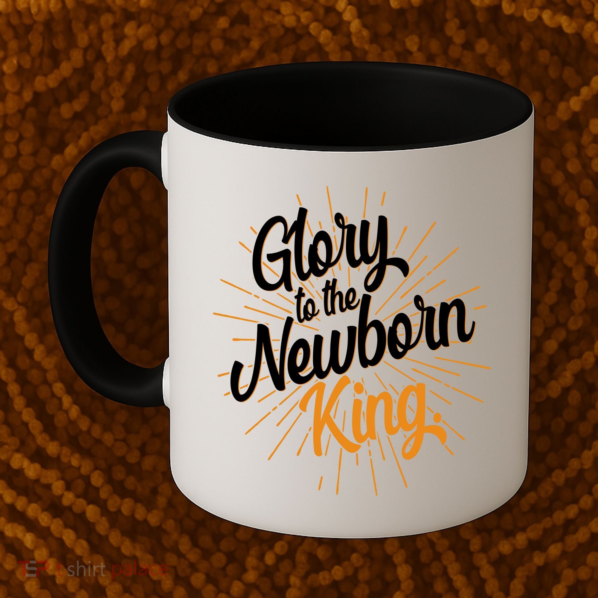 Christmas Glory To The Newborn King Coffee Mug