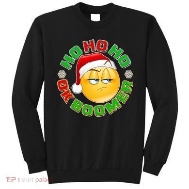 Christmas HO HO HO Ok Boomer Sweatshirt