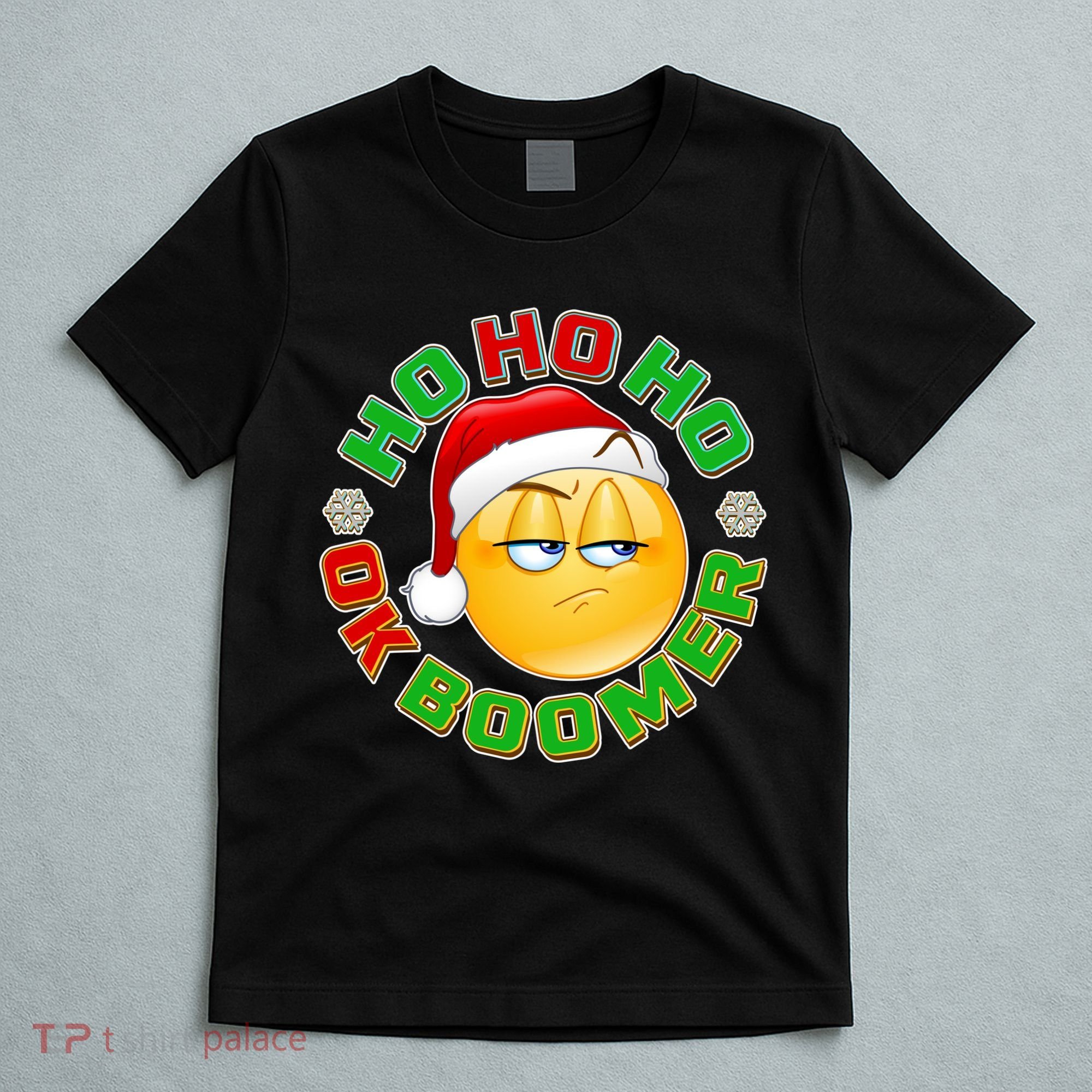 Christmas HO HO HO Ok Boomer T-Shirt