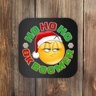 Christmas HO HO HO Ok Boomer Coaster