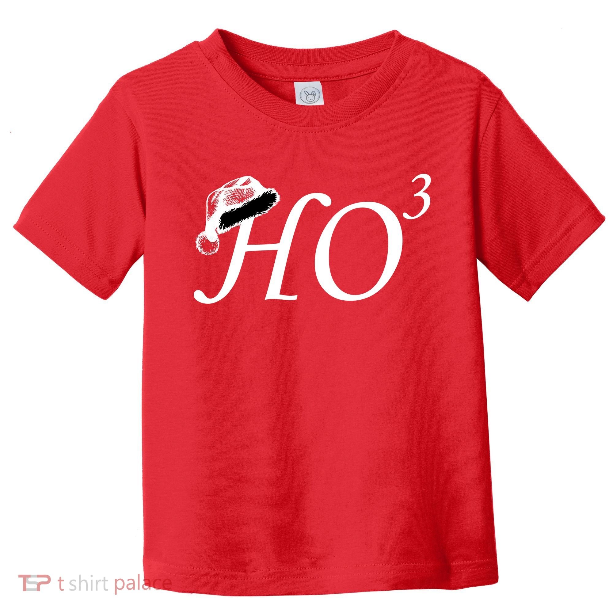 Christmas HO Times Three Toddler T-Shirt