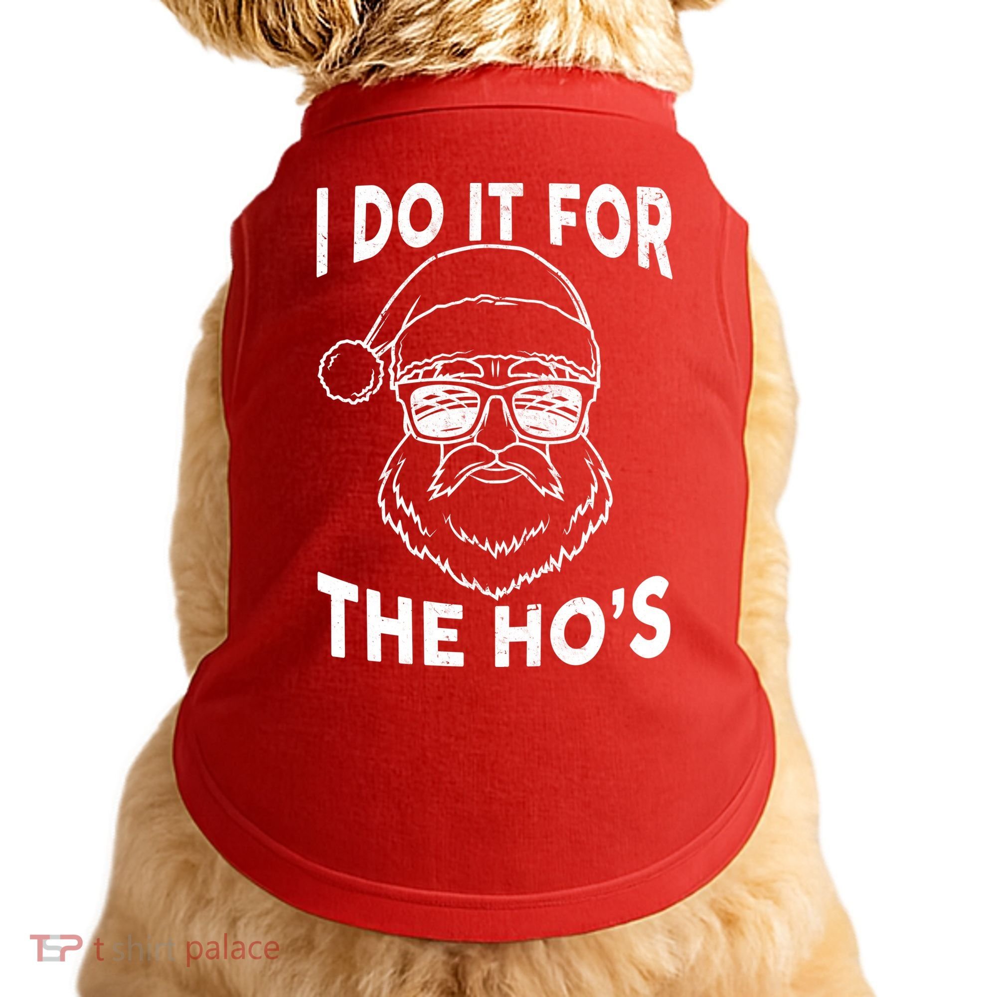 Christmas I Do it for the Ho's X-Mas Doggie Tank