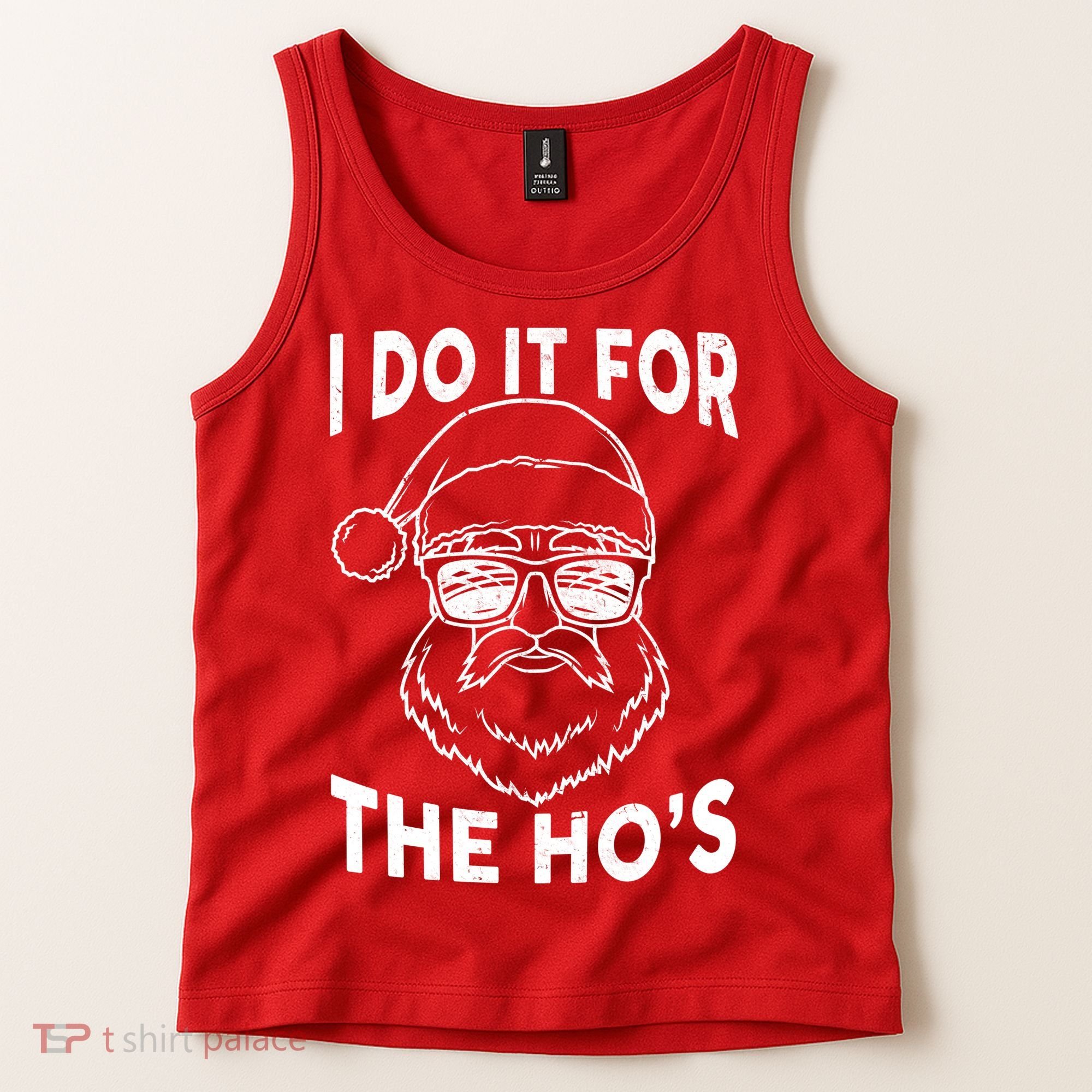 Christmas I Do it for the Ho's X-Mas Tank Top
