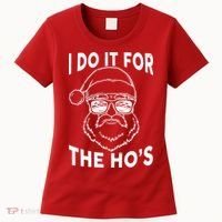 Christmas I Do it for the Ho's X-Mas Women's T-Shirt thumb 0