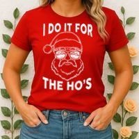 Christmas I Do it for the Ho's X-Mas Women's T-Shirt thumb 2