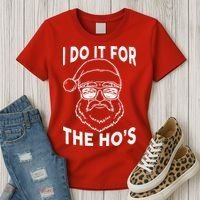 Christmas I Do it for the Ho's X-Mas Women's T-Shirt thumb 3