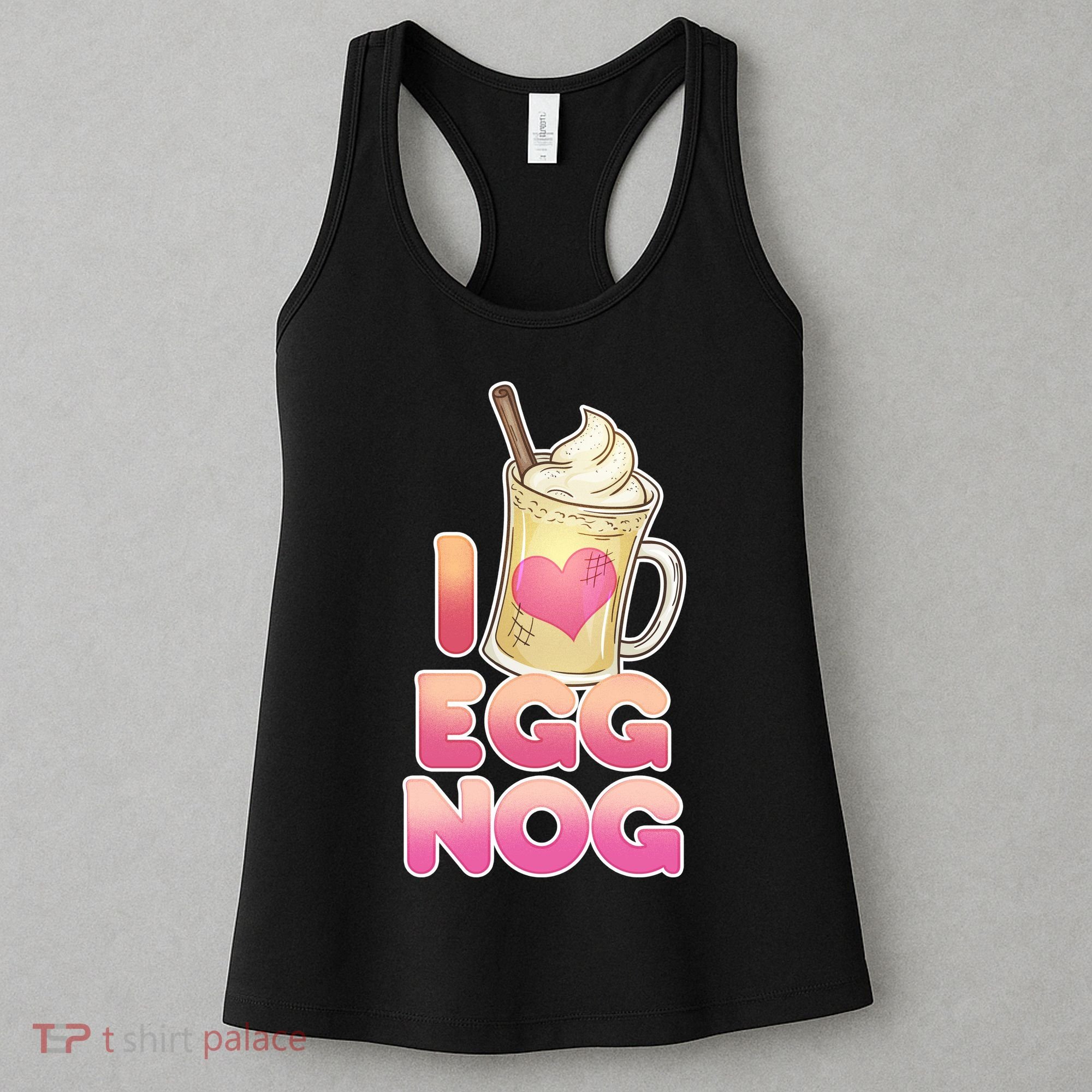 Christmas I Love Eggnog Women's Tank Top