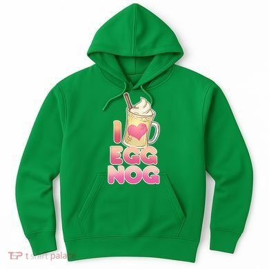 Christmas I Love Eggnog Hoodie