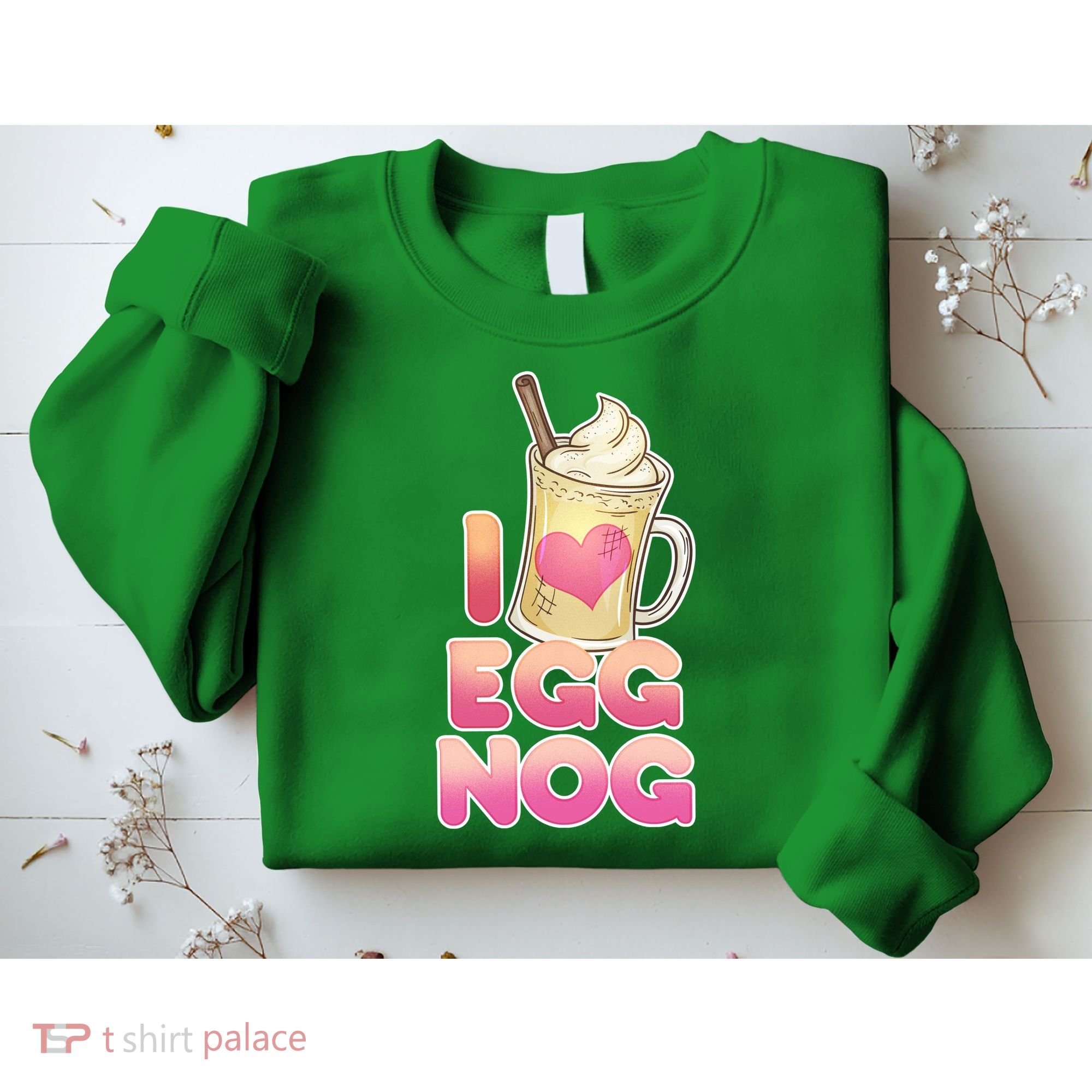 Christmas I Love Eggnog Sweatshirt