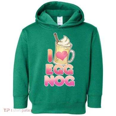 Christmas I Love Eggnog Toddler Hoodie