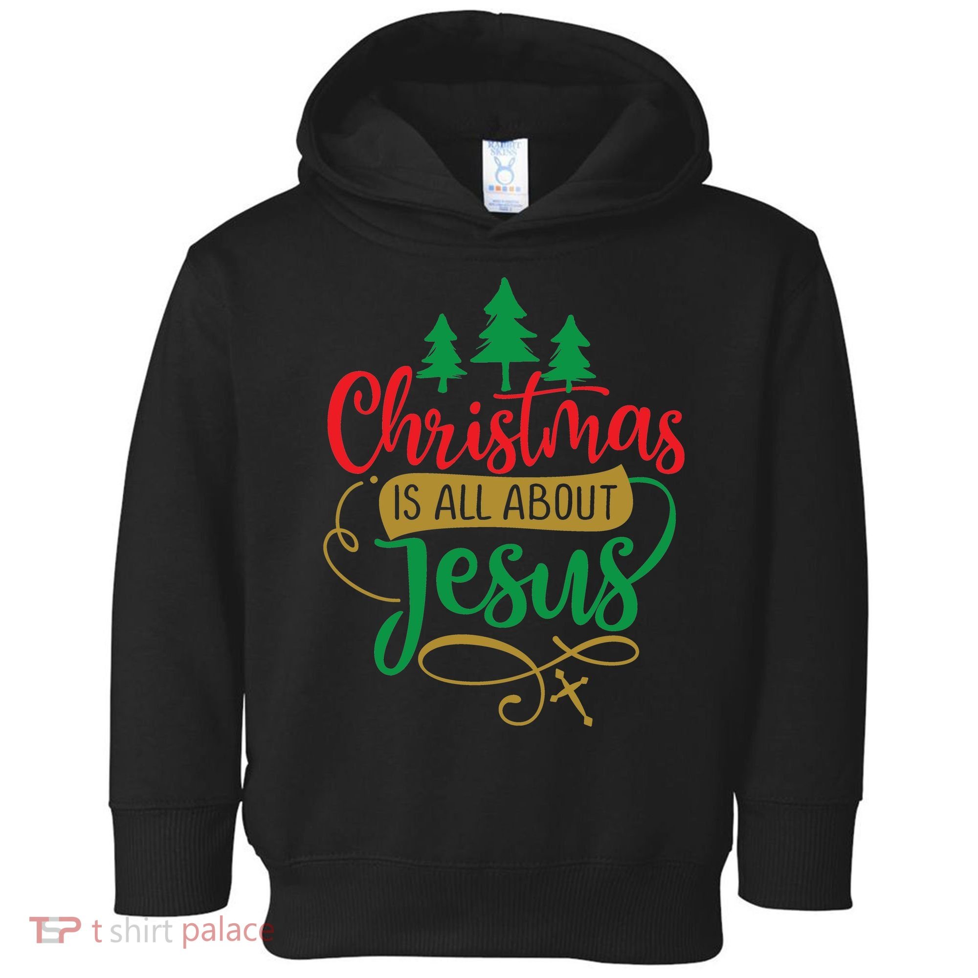 Christmas Is All About Jesus Birthday Christian Toddler Hoodie