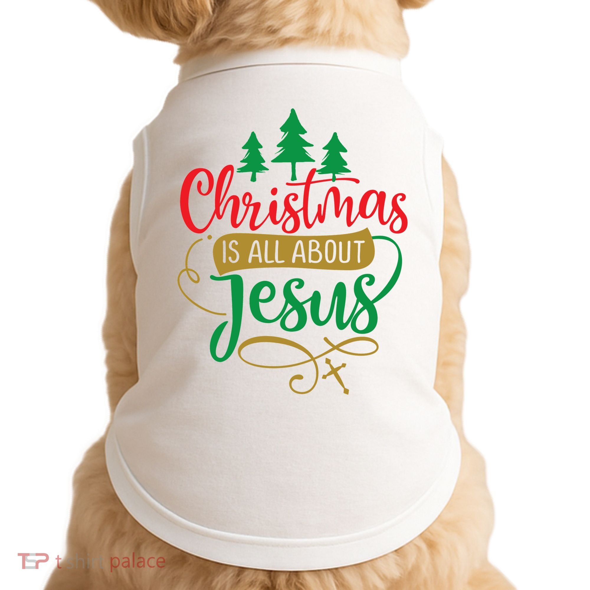 Christmas Is All About Jesus Birthday Christian Doggie Tank