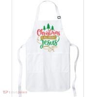 Christmas Is All About Jesus Birthday Christian Apron thumb 0