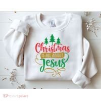 Christmas Is All About Jesus Birthday Christian Sweatshirt thumb 2