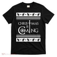 Christmas Is Coming Ugly T-Shirt thumb 0
