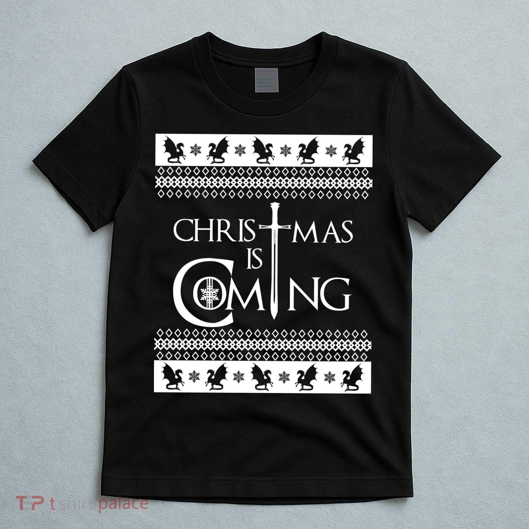 Christmas Is Coming Ugly T-Shirt