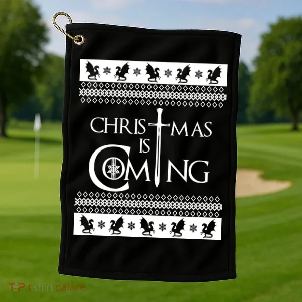 Christmas Is Coming Ugly Golf Towel