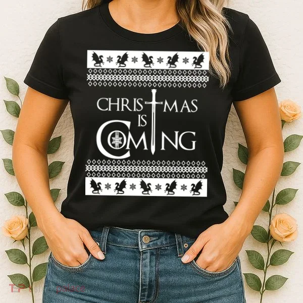 Christmas Is Coming Ugly Women's T-Shirt