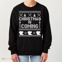 Christmas Is Coming Ugly Sweater Women's Sweatshirt thumb 0