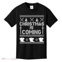 Christmas Is Coming Ugly Sweater Kids T-Shirt thumb 0