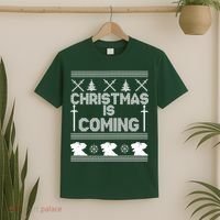 Christmas Is Coming Ugly Sweater T-Shirt thumb 2