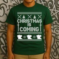 Christmas Is Coming Ugly Sweater T-Shirt thumb 3