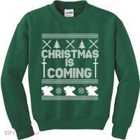 Christmas Is Coming Ugly Sweater Kids Sweatshirt thumb 0