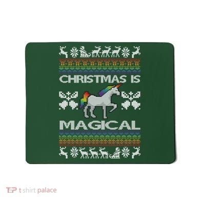 Christmas is Magical Unicorn Ugly Mousepad
