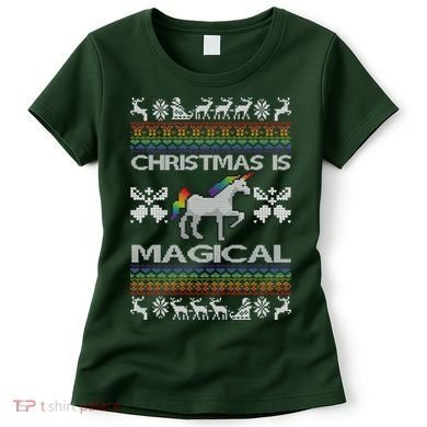 Christmas is Magical Unicorn Ugly Women's T-Shirt