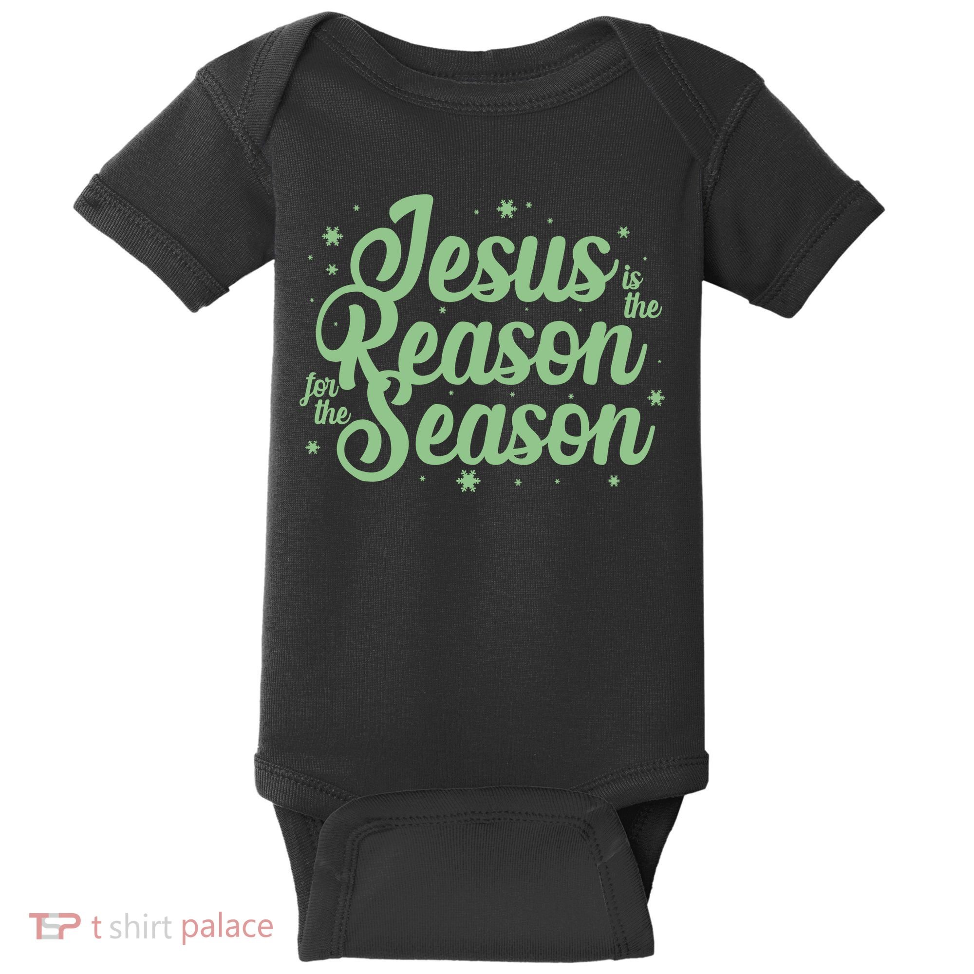 Christmas Jesus Is The Reason For The Season Baby Bodysuit