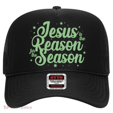 Christmas Jesus Is The Reason For The Season Hat