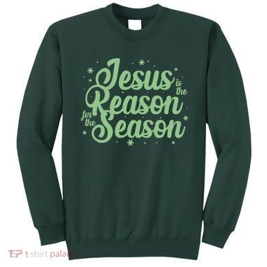 Christmas Jesus Is The Reason For The Season Sweatshirt