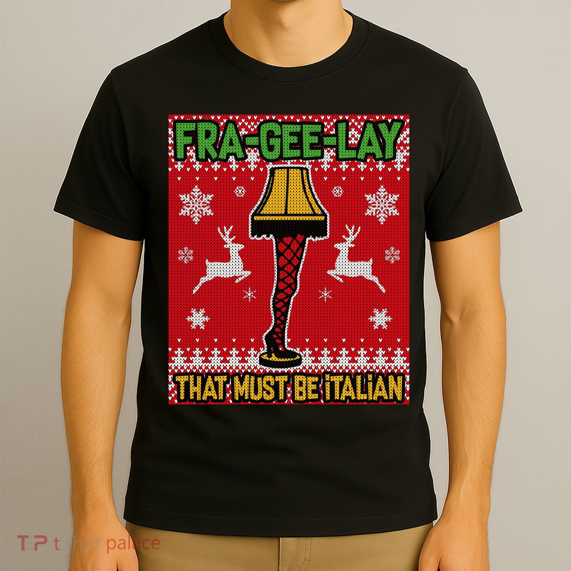 Christmas Lamp Fra Gee Lay Ugly T-Shirt